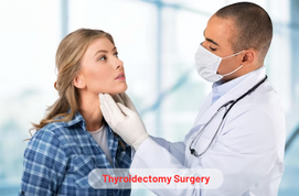 Thyroidectomy Surgery