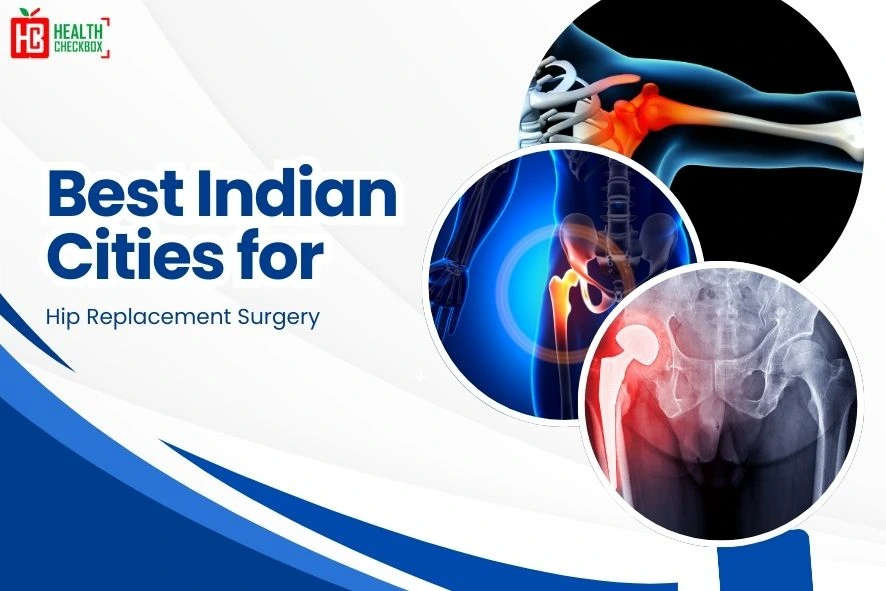 Best Indian Cities for Hip Replacement Surgery blog img