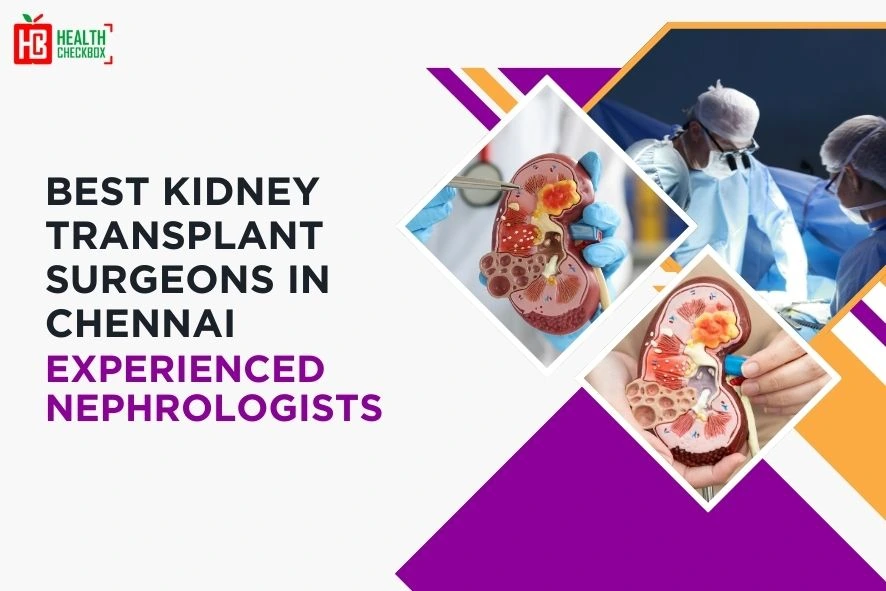 Best Kidney Transplant Surgeons in Chennai blog img