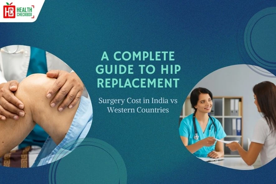 Hip Replacement Surgery in India vs Western Countries-blog img