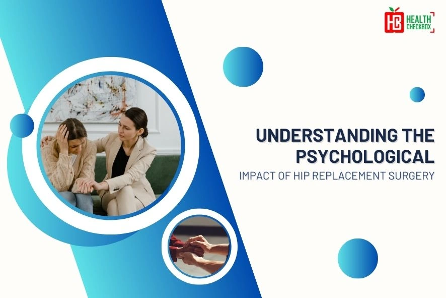 Psychological Impact of Hip Replacement Surgery blog img