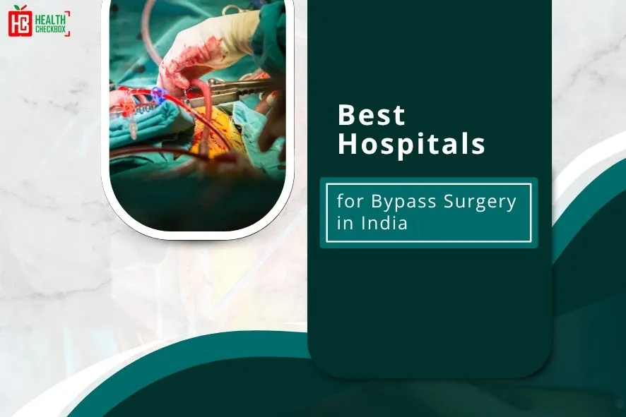 Best Hospitals for Bypass Surgery in India blog-img