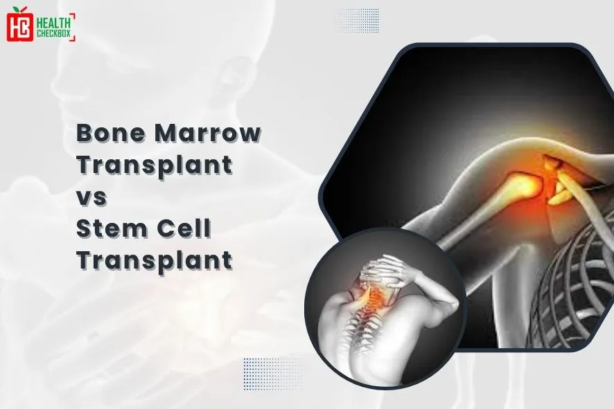 Bone Marrow Transplant vs Stem Cell Transplant blog-img