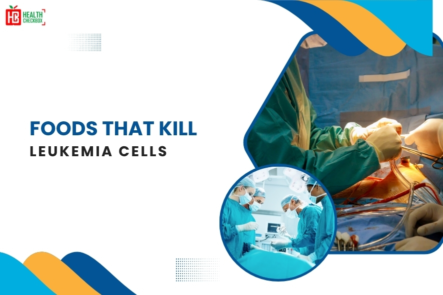 Foods that Kill Leukemia Cells-blog img