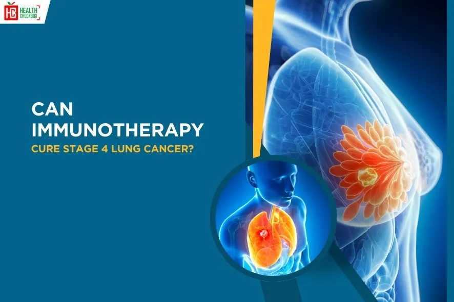 Can Immunotherapy Cure Stage 4 Lung Cancer-blog img