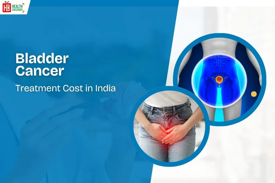 Bladder Cancer Treatment Cost in India-blog img