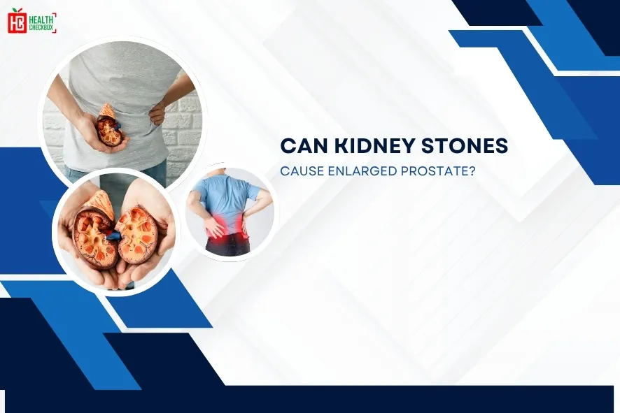 Can Kidney Stones Cause Enlarged Prostate-blog img
