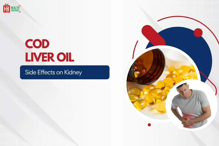 Cod Liver Oil Side Effects on Kidney-blog img