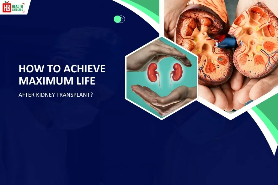 Maximum Life After Kidney Transplant-blog img