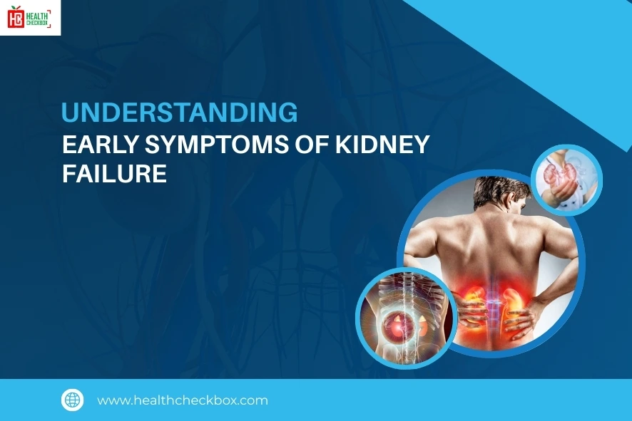 Early Symptoms of Kidney Failure-blog img