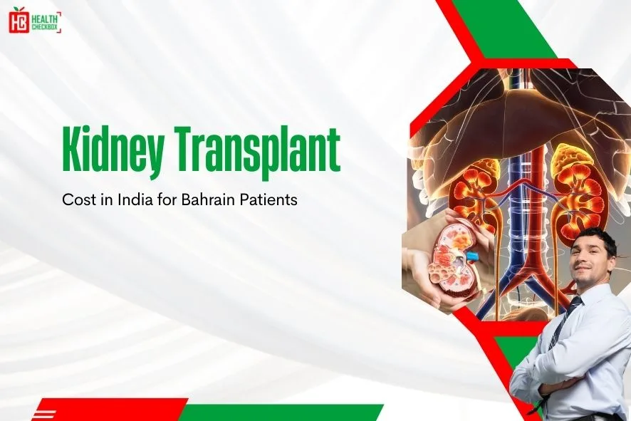 Kidney Transplant Cost in India for Bahrain Patients-blog img