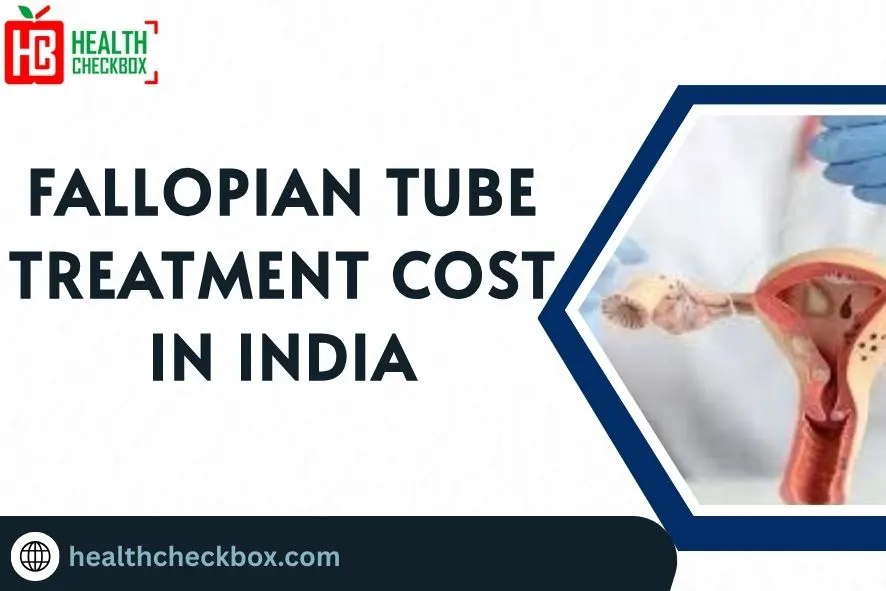 Fallopian Tube Treatment Cost in India-blog img